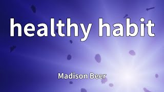 Madison Beer - Healthy Habit Lyrics
