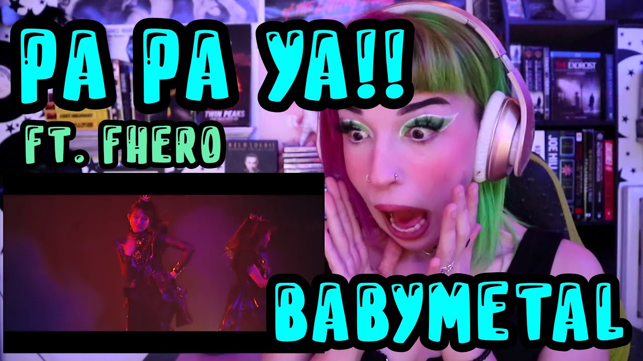 REACTION | BABYMETAL "PA PA YA!!" ft. F.HERO