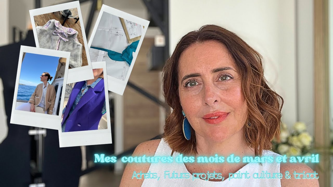 Podcast Nº25 : Bilan couture des mois de Mars - Avril