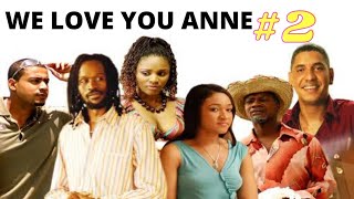 we love you anne 2 ( best haitian movie) complet 2021 prop500