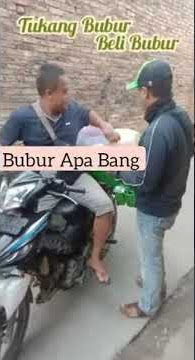 Bang bubur datang lagi cuk