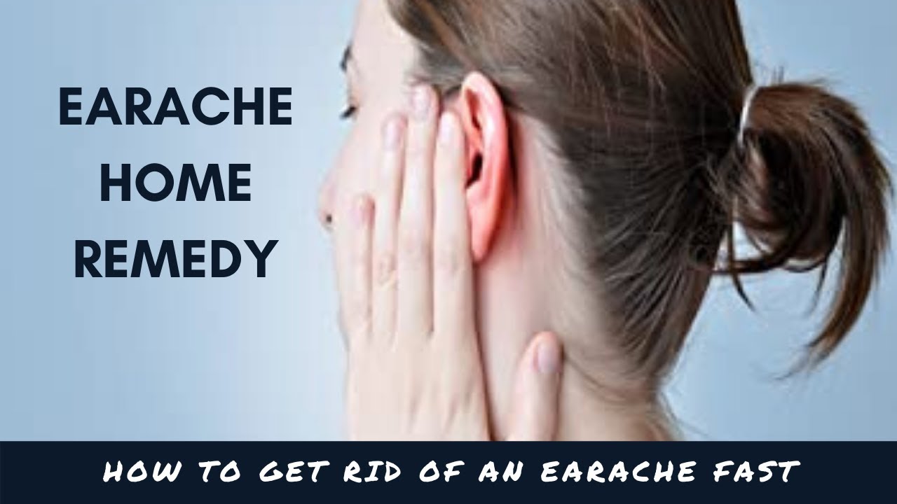 Earache home remedy How to Get Rid of an Earache Fast YouTube
