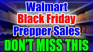 Walmart BLACK FRIDAY sale TODAY – Save on PREPPING Items NOW!