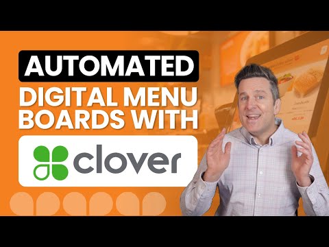 Automated Digital Menu Boards for Clover Point of Sale