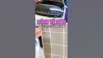 Cách vệ sinh làm sạch máy lọc không khí #shorts
