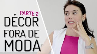 DECOR FORA DE MODA PARA 2023 | Na Lupa Design