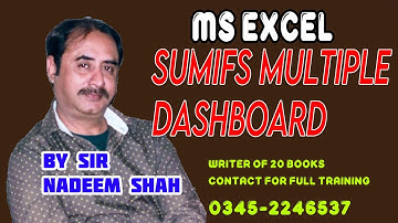 SUMIFS Dashboard Multiple | MS Excel Sir Nadeem Shah E-Sharp Gulshan NIPA Karachi | Hindi/Urdu