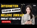 İnternetten Cep telefonu alırken Nelere Dikkat Etmeliyiz?