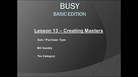 Lesson 13 - Creating Masters (Sale - Purchase Type, Tax Category, Bill Sundry) - Hindi