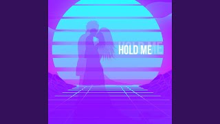 Hold Me