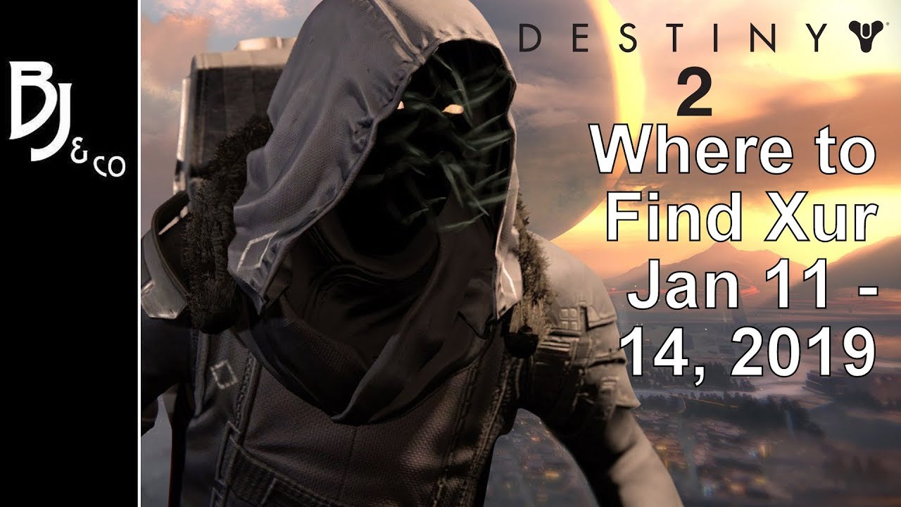 Destiny 2 - Where to Find Xur - Jan 11-14, 2019