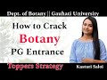 How to Crack PG Botany Entrance Exam (GU,DU,CU etc) || Toppers Tips &amp; Tricks Ep10