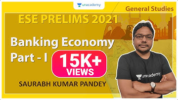 ESE 2021 Prelims | Banking Economy Part - I | GS | Saurabh Kumar Pandey