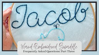 How to Hand-Embroider a Swaddle Blanket FAQ Part 3: Consistent Chain Stitching Tips