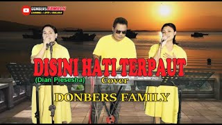 DISINI HATI TERPAUT-(Dian Piesesha)-Cover By-DONBERS FAMILY Channel  (DFC) Malaka