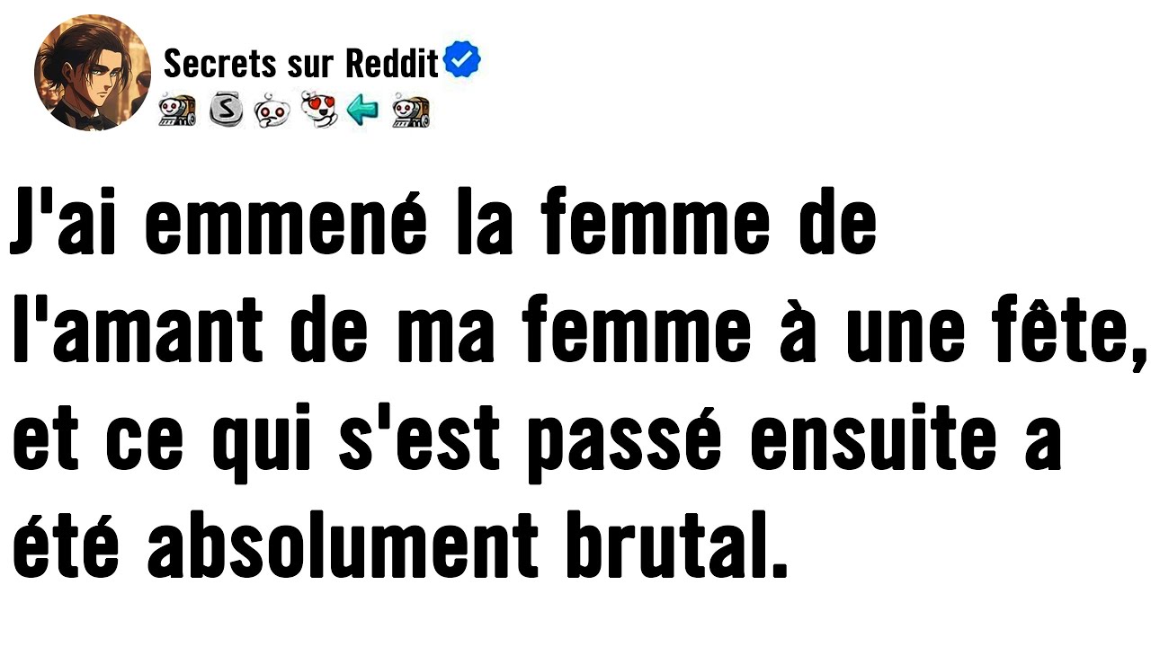 J'ai emmené la femme de l'amant de ma femme à une soirée, et ce qui s'est passé ensuite fut...