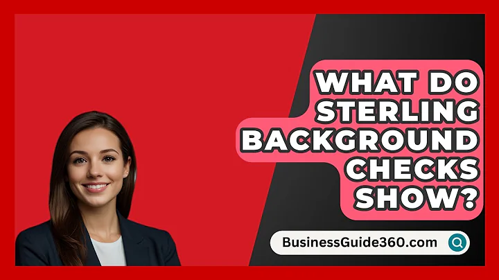 What Do Sterling Background Checks Show? - BusinessGuide360.com