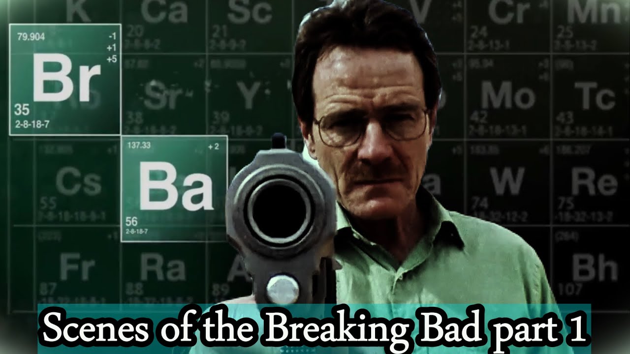 Scenes of the Breaking Bad - part 1