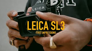 Leica SL3 First Impressions