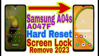 samsung a04s (a047f) remove screen lock/hard reset 2023 || unlock pattern/pin/password 100% working