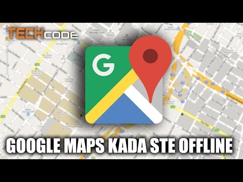 Koristite Google Maps čak i kada ste OFFLINE