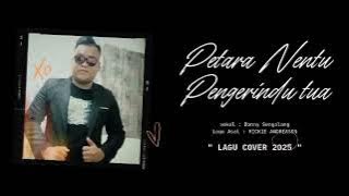 Petara Nentu Pengerindu Tua • Donny Sengalang • [ Lagu Cover Terbaru 2025 ]