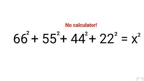 66^2 + 55^2 + 44^2 + 22^2 = x^2. Letterlijk 99% zakte voor deze Oekraïne-test! Lukt het jou? #oek...