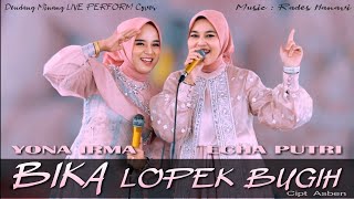 Yona Irma - BIKA LOPEK BUGIH FEAT ECHA PUTRI | LIVE PERFORMANCE