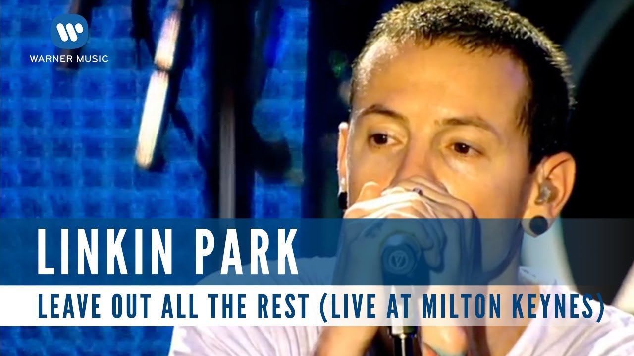 Leave Out All The Rest (Live)