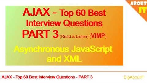 AJAX - Top 60 Best Interview FAQs - Part 3 - VIMP