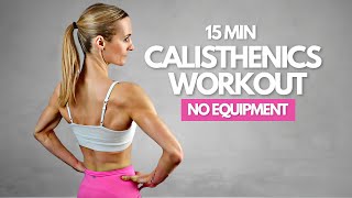 15 Min Calisthenics Workout At Home - No Equipment | Moderate Intensity screenshot 1
