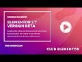 Novedades en Elementor: Versión 2.7 Beta
