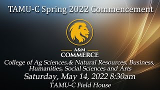 TAMUC Commencement: Colleges of Ag Sciences and Nat Resources, Humanities, Social Science and Arts