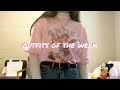 outfits of the week! ✨
