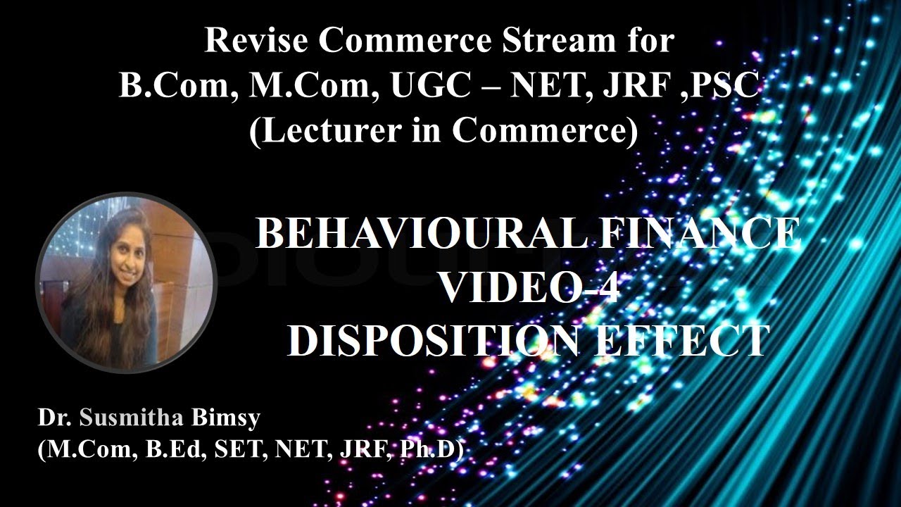 BEHAVIORAL FINANCE 4- DISPOSITION EFFECT - YouTube