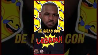 De risas con Lebron‼️ VOL. 1 #lebronjames  #short #risas