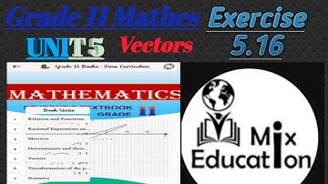 Ethio grade 11 mathes unit 5 vectors EXERCISE 5.16