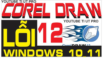 CorelDRAW 12 CÁC LỖI Application Error NOT WORKING WINDOWS 10, 11  #coreldraw12 #photocopy #design