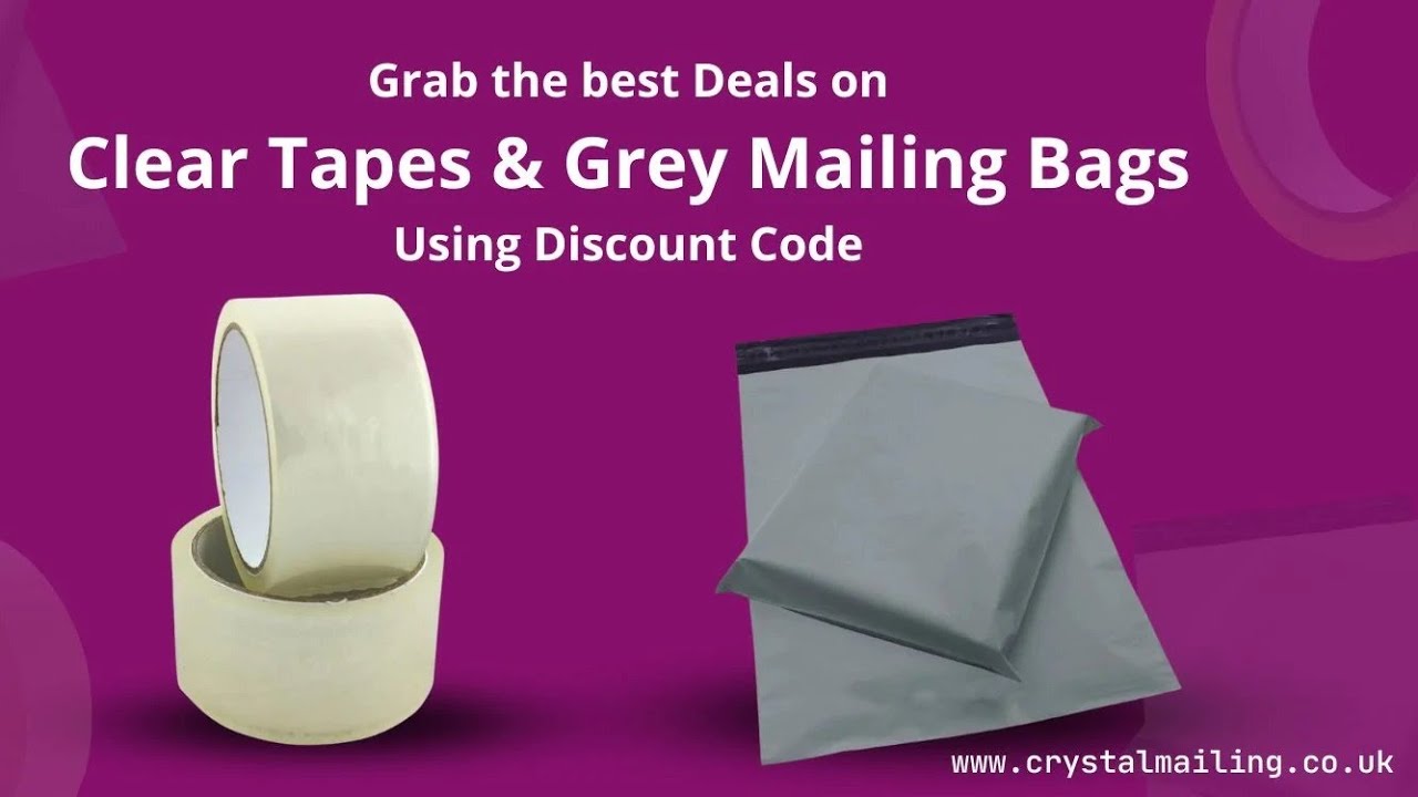 Grab the best Deals on Clear Tapes and Grey Mailing Bags Using Coupon at Crystal Mailing