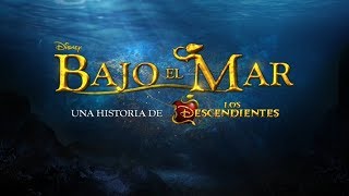 Bajo el Mar - Una historia de Los Descendientes | Trailer Oficial | Disney Channel España