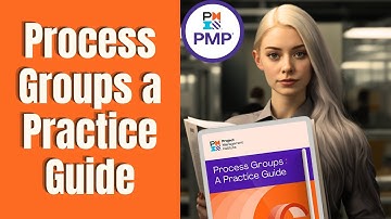 Process Groups a Practice Guide (PMBOK for PMP)