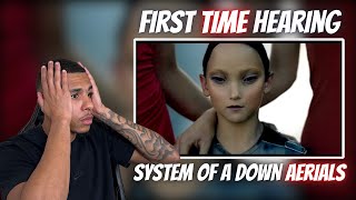 FIRST TIME HEARING System Of A Down - Aerials | REACTION