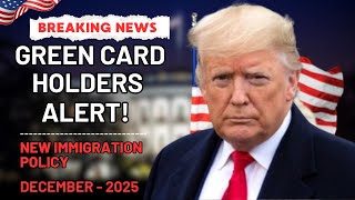Congress Passes Immigration Law – Green Card Holders Alert