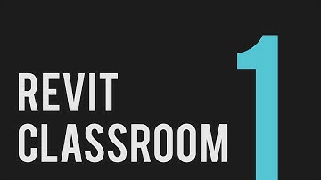 01 Introduction to Revit | Revit Classroom