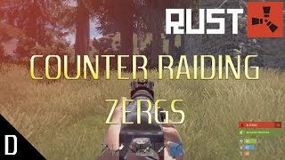 Rust - Counter raiding zergs