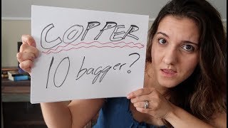 Is THIS a Potential 10 Bagger in Copper?