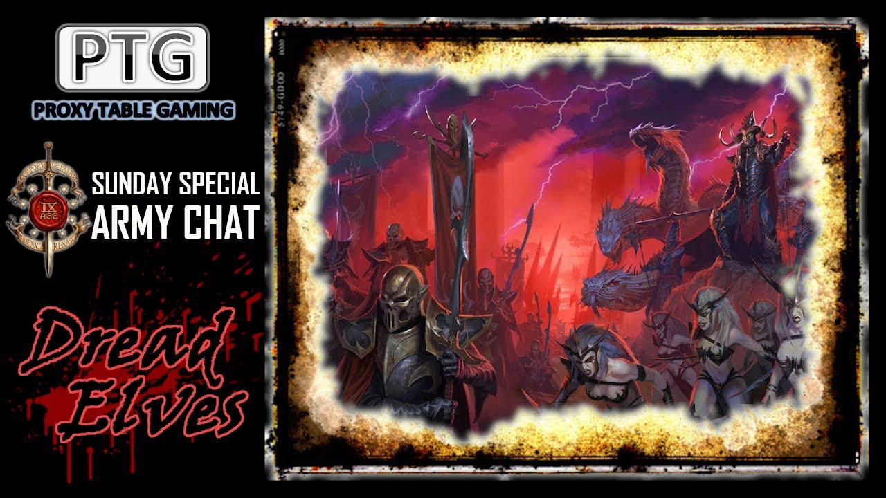 The 9th Age Army Chat Dread Elves Ptg Sunday Special Youtube The 9th Age Army Chat Dread Elves Ptg Sunday Special Youtube