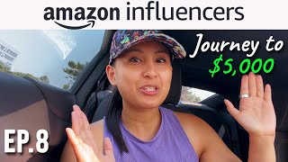 Amazon Influencer Program 2023 - ALMOST AT $5000 COMMISSIONS! [Episode 8]