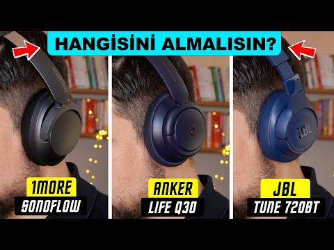 EN İYİ 3 KULAKLIK KIYAS? Anker Q30 VS JBL 720 VS 1MORE SonoFlow