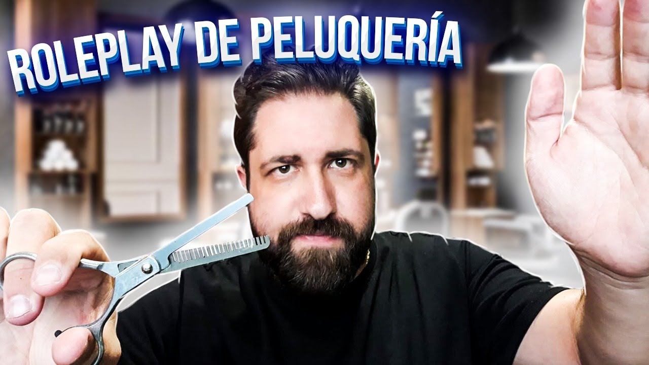 💇🏽‍♂️ASMR de PELUQUERÍA💇🏽‍♂️ (ROLEPLAY) ✨EL ASMR DE JUAN✨